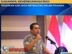 Kanwil Kemenkumham Riau Tegaskan ASN Jaga Netralitas Dalam Pilkada.