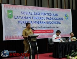 Disnakertrans Riau Gelar Sosialisasi Penyediaan Layanan Terpadu Pada Calon PMI.