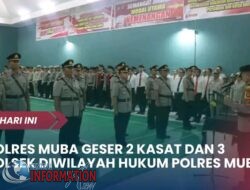 Kapolres muba Geser 2 Kasat dan 3 Kapolsek diwilayah hukum Polres muba