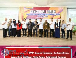 Buka Konsultasi RPJMD, Bupati Tapteng : Berkomitmen Wujudkan Tapteng Naik Kelas, Adil Untuk  Semua